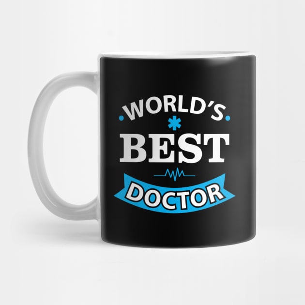 World Best Doctor shirt Doctor Birthday Gift by stonefruit